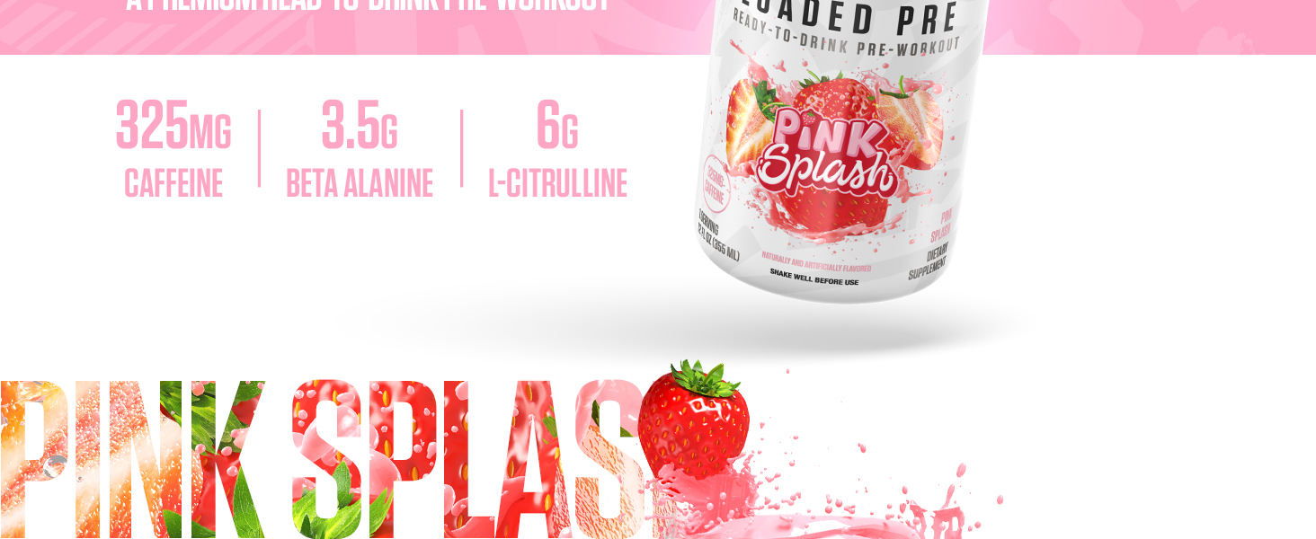 Loaded Pre RTD Pink Splash Image 2